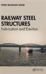 Vivek Bhushan Sood - Railway Steel Structures