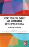 Dusan (Singidunum University) Lesjak Borovcanin, Anukrati (University of Kota Sharma, Dusan Borovcanin, Dušan Borovcanin, Dušan Borovčanin, Miha Lesjak... - Sport Tourism, Events and Sustainable Development Goals