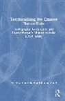 Kamal Sheel Sheel, Kamal Sheel, Ranjana Sheel, Sheel Ranjana - Territorializing the Chinese Nation-State