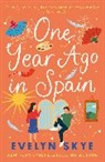 Evelyn Skye, Skye Evelyn - One Year Ago in Spain
