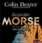 Colin Dexter, Samuel West, West Samuel - The Daughters of Cain (Audio book)
