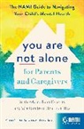 Christine Crawford, Christine M. Crawford - You Are Not Alone for Parents and Caregivers