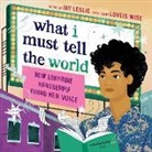 Jay Leslie, Loveis Wise - What I Must Tell the World
