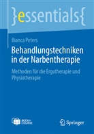 Bianca Peters - Behandlungstechniken in der Narbentherapie, m. 1 Buch, m. 1 E-Book