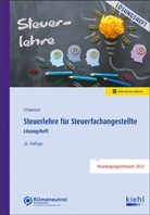 Reinhard Schweizer - Steuerlehre für Steuerfachangestellte - Lösungsheft