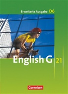 Susan Abbey, Claire Lamsdale, Roderick Cox, Roderick u a Cox, Laurence Harger, Claire Lamsdale... - English G 21 - Erweiterte Ausgabe D - Band 6: 10. Schuljahr
