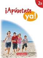 Alexander Grimm, Amparo Elices Macias, Joachim Balser, Calderón Vill, Isabel Calderón Villarino, Amparo Elices Macias... - ¡Apúntate! - ¡Apúntate ya! - Differenzierende Schulformen - Ausgabe 2014 - Band 2B