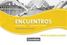 Encuentros - Método de Español - Spanisch als 3. Fremdsprache - Ausgabe 2010 - Paso al bachillerato