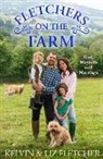 Kelvin Fletcher, Liz Fletcher - Fletchers on the Farm