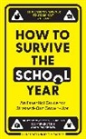 Adam Parkinson, Lee Parkinson, Parkinson Lee, Tim Sadler, Sadler Tim - How to Survive the School Year