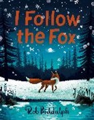 Rob Biddulph, Biddulph Rob - I Follow The Fox