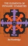 Jay Hambidge - The Elements of Dynamic Symmetry