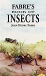 Jean Henri Fabre, Jean-Henri Fabre - Fabre's Book of Insects