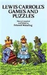 Lewis Carroll, Edward Wakeling - Lewis Carroll's Games and Puzzles