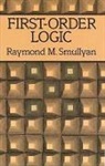 Mathematics, Raymond M Smullyan - First-order Logic