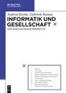 Andrea Kienle, Gabriele Kunau - Informatik und Gesellschaft