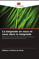 Débora Cristina Da Silva - La baignade en nous et nous dans la baignade