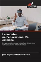 João Baptista Machado Sousa - I computer nell'educazione. 2a edizione