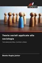 Bento Rupia Júnior - Teorie sociali applicate alla sociologia