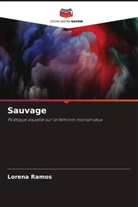 Lorena Ramos - Sauvage