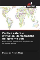 Dhiego de Moura Mapa - Politica estera e istituzioni democratiche nel governo Lula
