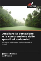 Joádson Freitas, André Zaú - Ampliare la percezione e la comprensione delle questioni ambientali