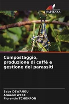 Saba Dewanou, Florentin Tchokpon, Armand Weke - Compostaggio, produzione di caffè e gestione dei parassiti