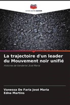 Vanessa de Faria José Maria, Edna Martins - La trajectoire d'un leader du Mouvement noir unifié