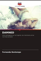 Fernanda Bontempo - DAMNED