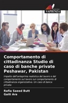Gaiti Ara, Rafia Saeed Butt - Comportamento di cittadinanza Studio di caso di banche private Peshawar, Pakistan