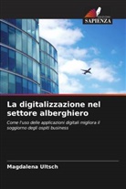 Magdalena Ultsch - La digitalizzazione nel settore alberghiero