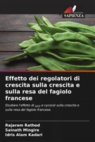 Idris Alam Kadari, Sainath Mingire, Rajaram Rathod - Effetto dei regolatori di crescita sulla crescita e sulla resa del fagiolo francese