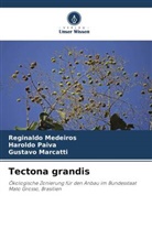Gusta Marcatti, Gustavo Marcatti, Reginaldo Medeiros, Haroldo Paiva - Tectona grandis