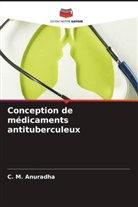 C. M. Anuradha - Conception de médicaments antituberculeux