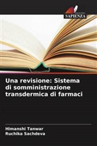Ruchika Sachdeva, Himanshi Tanwar - Una revisione: Sistema di somministrazione transdermica di farmaci