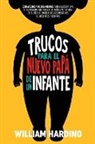 William Harding - TRUCOS PARA EL NUEVO PAPÁ DE UN INFANTE