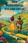 L. Frank Baum - THE WONDERFUL WIZARD OF OZ(Illustrated)