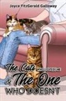 Joyce Fitzgerald Galloway - The Cats Who Love(d) Me and the One Who Doesn't