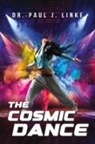 . Paul J. Linke - The Cosmic Dance