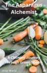 Jose Maria - The Asparagus Alchemist