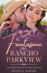 Nicole Simon - El Fantasma del Rancho Parkview