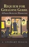 J. Stewart Willis - Requiem for Geraldine Gerbil