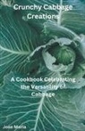 Jose Maria - Crunchy Cabbage Creations
