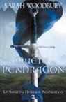 Sarah Woodbury - La Quête du Pendragon