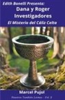 Marcel Pujol - Dana y Roger Investigadores - El Misterio del Cáliz Celta