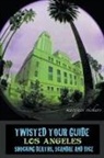 Marques Vickers - Twisted Tour Guide Los Angeles