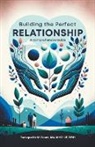 Jackquelin Grant - Building the Perfect Relationship