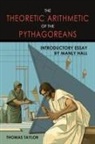 Thomas Taylor - Theoretic Arithmetic of the Pythagoreans