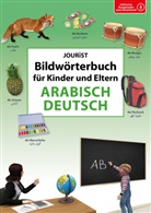 Igor Jourist - Bildwörterbuch für Kinder und Eltern Arabisch-Deutsch