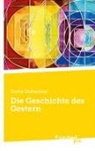 Denis Dolheimer - Die Geschichte des Gestern